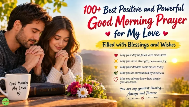 100+ Best Positive and Powerful Good Morning Prayer for My Love Filled with Blessings and Wishes