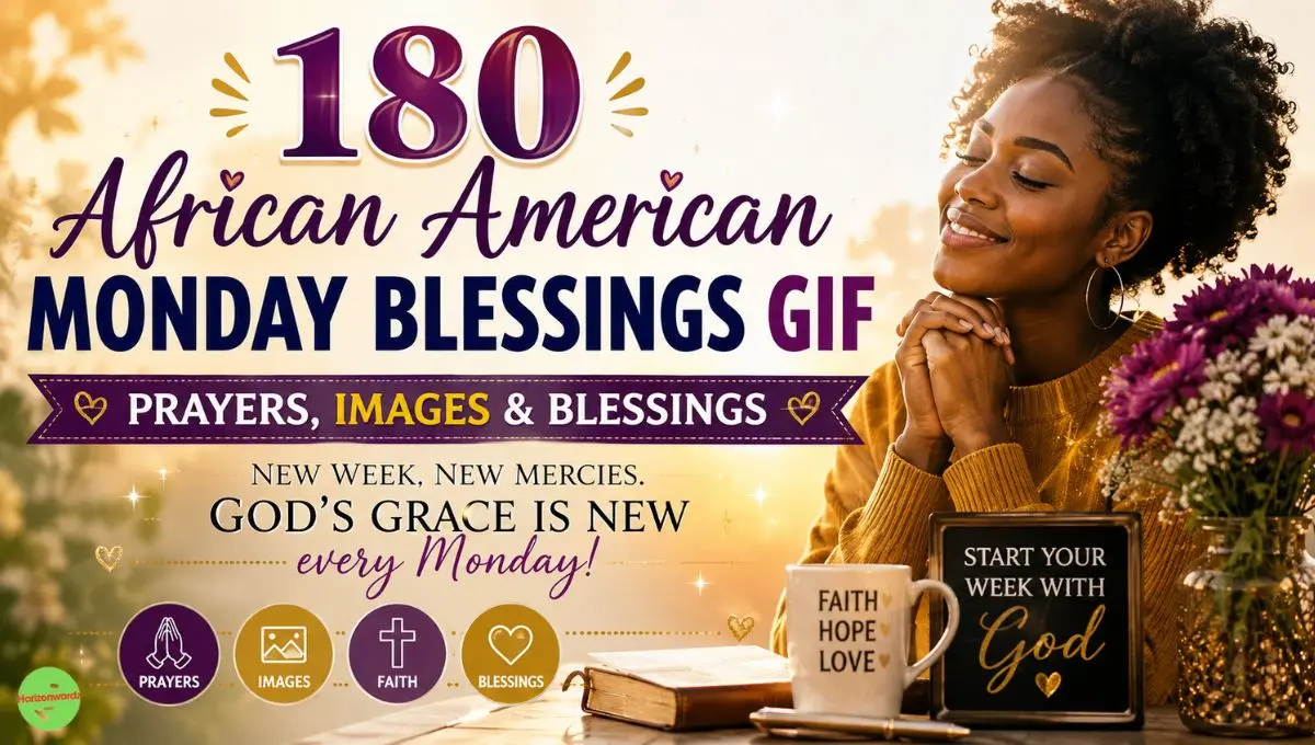180 African American Monday Blessings GIF: Prayers, Images & Blessings
