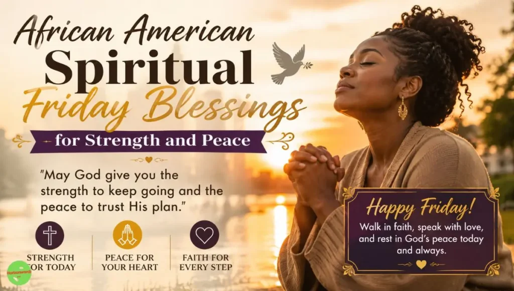 African American Spiritual Friday Blessings for Strength and Peace