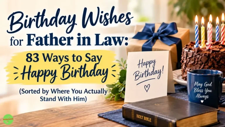 Birthday Wishes for Father in Law: 83 Ways to Say Happy Birthday (Sorted by Where You Actually Stand With Him)