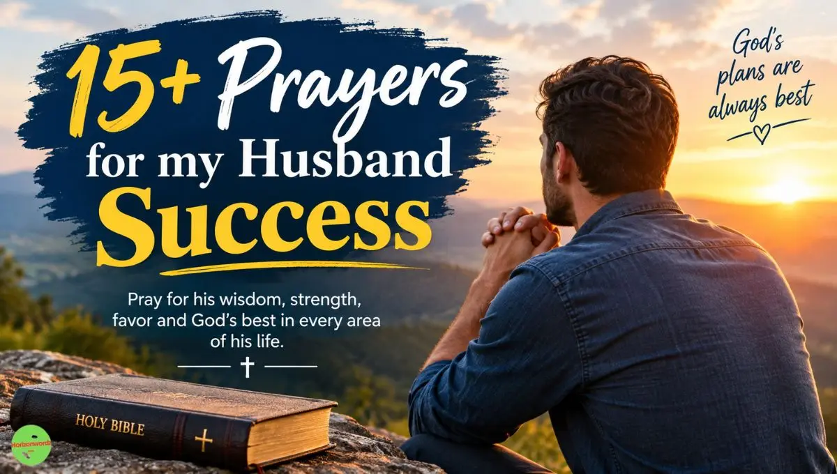 15+ Prayers for my Husband Success