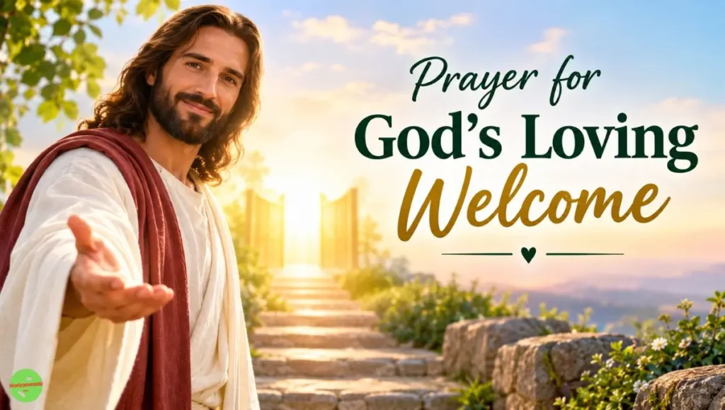Prayer for God’s Loving Welcome