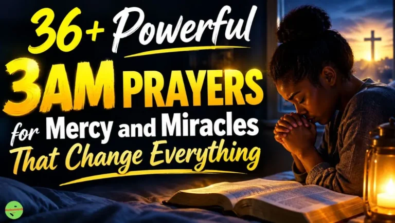 36+ Powerful 3AM Prayers for Mercy and Miracles That Change Everything
