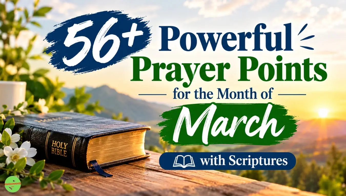 56+ Powerful Prayer Points for the Month of March with Scriptures