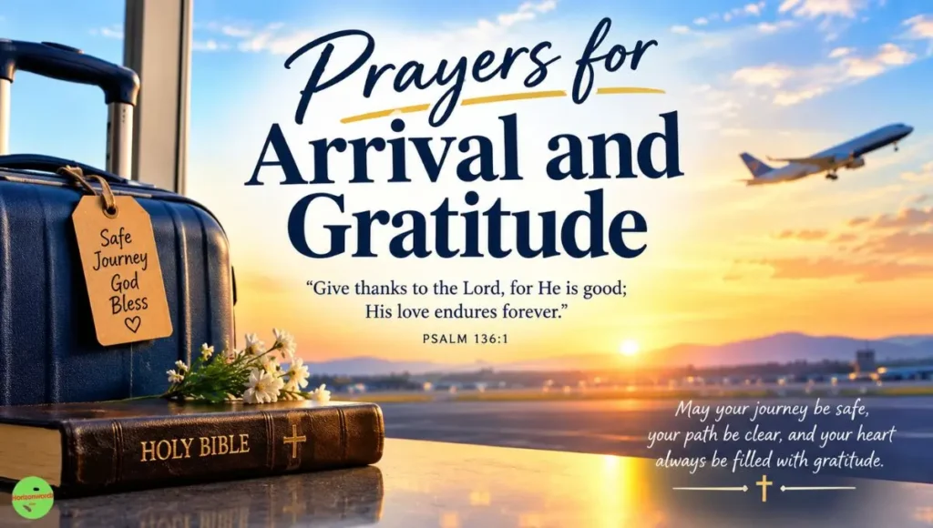Prayers for Arrival and Gratitude